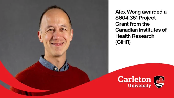 Headshot of Alex Wong. Text: Alex Wong awarded a $604,351 Project Grant from the Canadian Institutes of Health Research (CIHR)