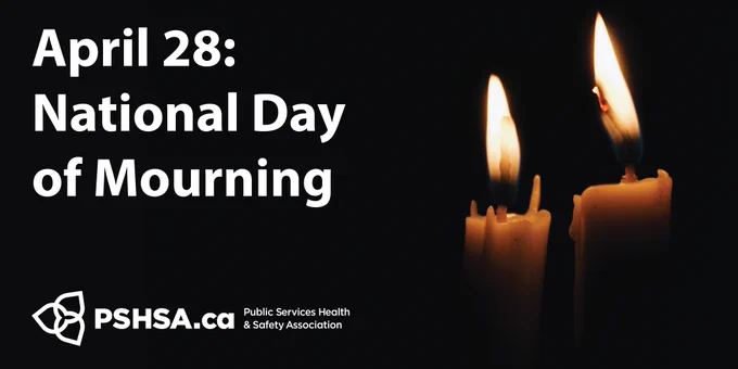 The text reads: "April 28: National Day of Mourning" with candles and the PSHSA logo