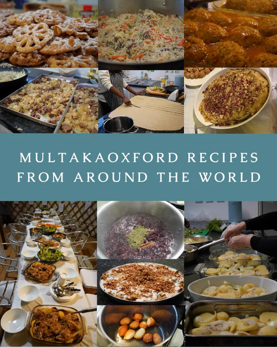 Collage of different dishes from around the world, as they are being prepared and served. The centre of the collage includes the following text: “MultakaOxford Recipes from around the world”.