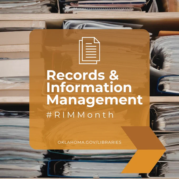 Stacks of paper files and folders with an orange overlay reading Records and Information Management #RIMMonth and oklahoma.gov/libraries, with a document icon above the text