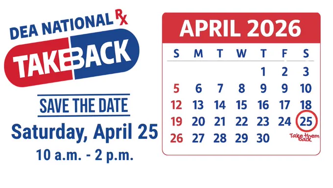 DEA National Take Back event scheduled for Saturday, April 25, 2026, from 10 a.m. to 2 p.m., promoting safe medication disposal.