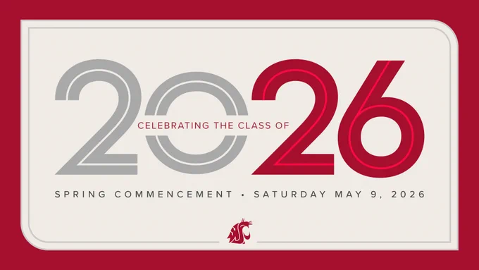 Graphic announcing “Celebrating the Class of 2026” with large stylized numbers in gray and crimson on a light background, noting “Spring Commencement • Saturday May 9, 2026,” and featuring the Washington State University Cougar head logo at the bottom.