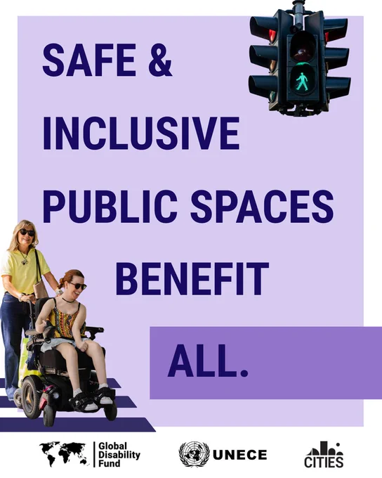 Adult supporting a wheelchair user beside a pedestrian signal showing green, alongside the text “Safe & Inclusive Urban Mobility Benefits All,” with logos reading Global Disability Fund, UNECE, and CITIES beneath.