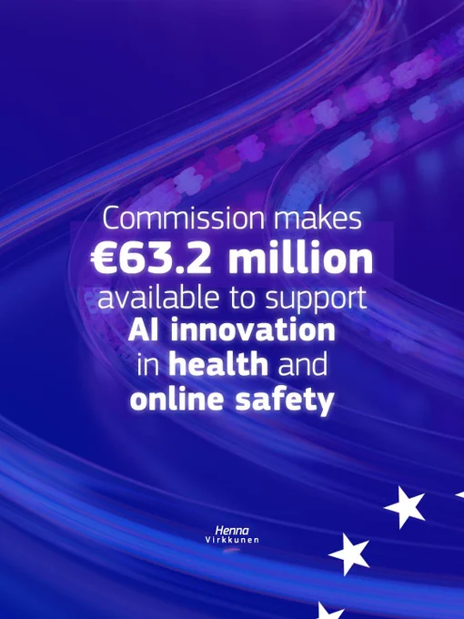 Blue and purple graphic with flowing digital lines and EU stars, displaying the text “Commission makes €63.2 million available to support AI innovation in health and online safety,” with EVP Henna Virkkunen’s name at the bottom.