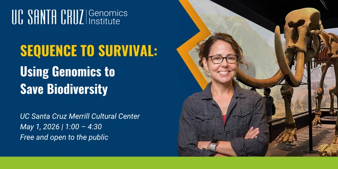 Beth Shapiro in front of a mammoth skeleton, with headline "Sequence to Survival: Using Genomics to Save Biodiversity, UC Santa Cruz Merrill Cultural Center, May 1, 1-4:30pm, free and open to the public.