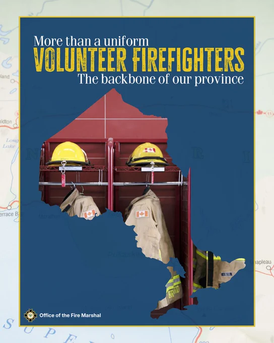 An image celebrating volunteer firefighters, featuring three firefighter helmets and jackets hanging on a rack in the shape of the silhouette of the province of Ontario. Text reads: "More than a uniform. Volunteer Firefighters: The backbone of our province." The image includes a map of Ontario in the background and the Office of the Fire Marshal logo. 