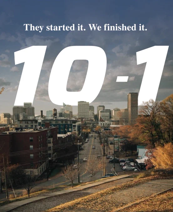 A Richmond skyline view with a street leading into downtown, framed by trees and buildings. Large white text “10–1” dominates the center of the image, with smaller text above reading “They started it. We finished it.”