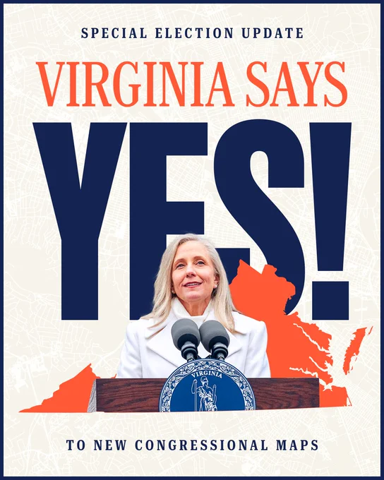 A social media graphic with a navy blue border and cream background. Navy blue and orange text reads, "Special election update: Virginia says YES! to new congressional maps."

At the bottom of the word 'YES!,' an orange outline of the commonwealth of Virginia appears with Governor Abigail Spanberger wearing a white coat inside of the state. 
