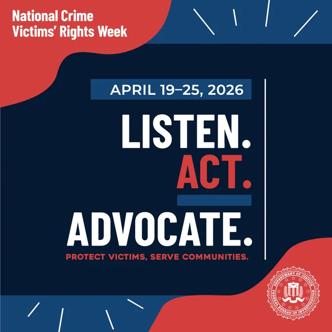  National Crime Victims' Rights Week 2026 from April 19-25 with the theme Listen. Act. Advocate. to protect victims and serve communities.

