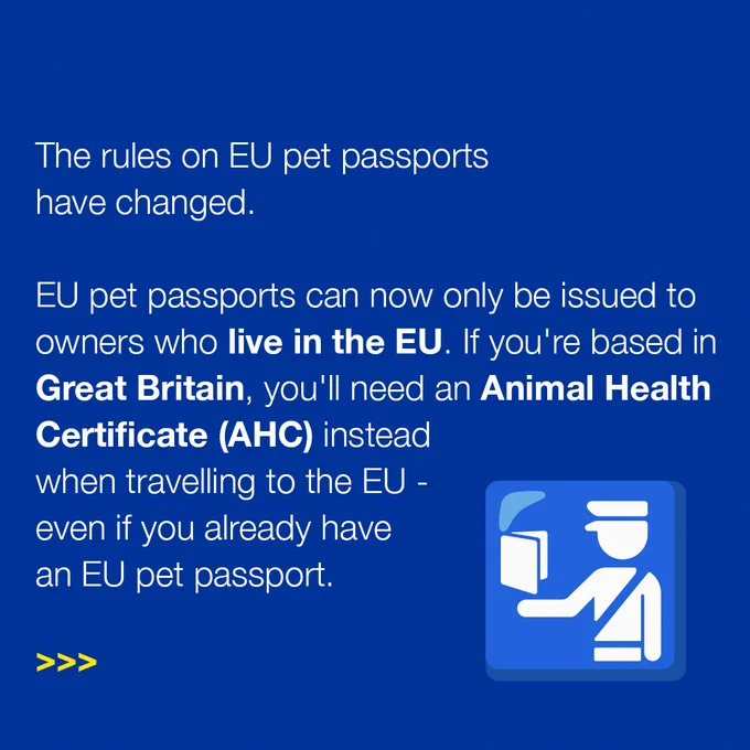The image contains text stating that the rules on EU pet passports have changed. EU pet passports can now only be issued to owners living in the EU. Those in Great Britain will need an Animal Health Certificate when traveling to the EU, even if they have an existing EU pet passport. An icon of a person holding a passport is present.
