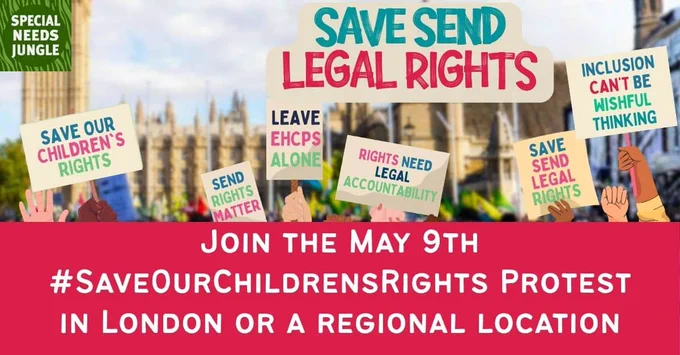 IMage shows Parliament square with illustrated placards and a sign saying Aave SEND legal rights May 9th and locations: London, Birmingham, Bristol, Derby, Isle of Wight, Leeds, Liverpool, Nottingham, Telford, Stafford. Read more: