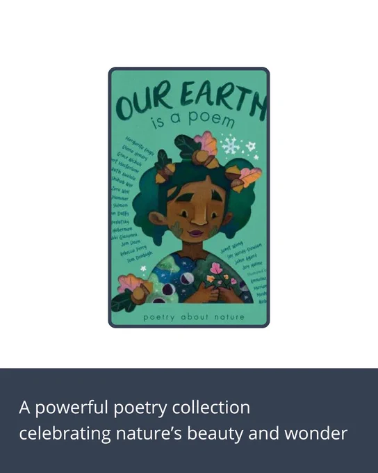 Illustration of a person with flowers and stars in their hair, surrounded by nature-themed poetry phrases on a green background titled 'Our Earth is a Poem'.