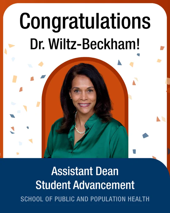 Congratulations graphic for Dr. Dana Wiltz-Beckham, named Assistant Dean for Student Advancement at the School of Public and Population Health. Features her headshot against an orange arch background with confetti.