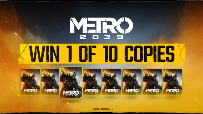 Win one of 10 copies of METRO 2039 when you sign up for the METRO newsletter \n\nChance to get the game at launch   all the METRO news? a win win \n\nhttps://www.deepsilver.com/games/metro2039/news/win-1-of-10-copies-of-metro-2039