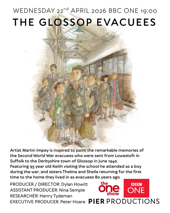 Illustrated BBC One Show poster for “The Glossop Evacuees” showing children with suitcases at a train station during the Second World War. The programme shares the real memories of evacuees, including sisters Thelma Wood and Sheila Mickleburgh, who were sent from Lowestoft to Glossop, and features a painting by artist Martin Impey inspired by their childhood experiences.