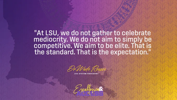 The image features a quote by Dr. William F. Tate IV, LSU System President, over a purple and gold background with a pattern. The quote emphasizes a commitment to excellence and competitiveness at LSU.