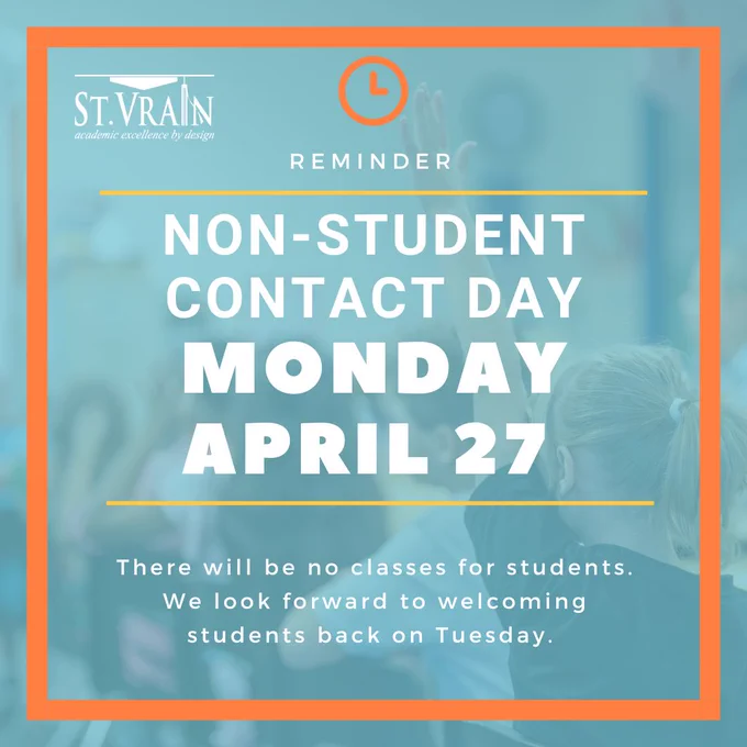 Graphic that reads: "reminder that Monday, April 27 is a non-student contact day. There will be no classes for students. We look forward to welcoming students back on Tuesday."