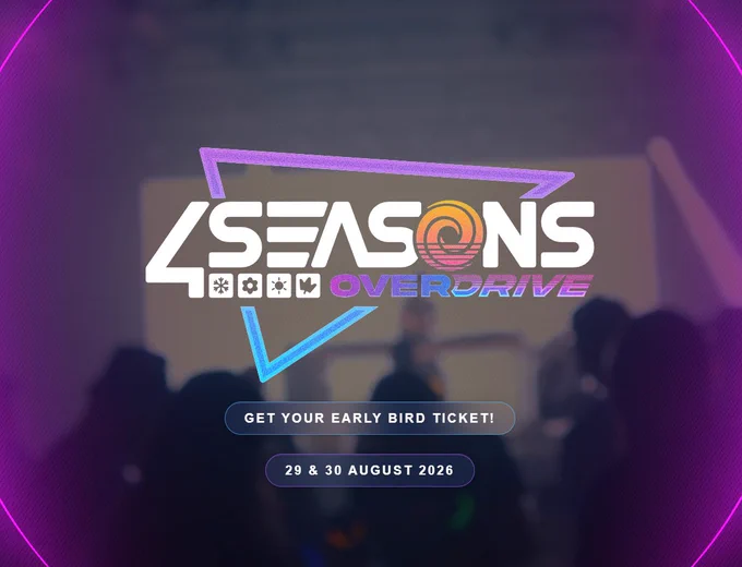 4 Seasons Overdrive
Get your early bird ticket!
29 & 30 August 2026