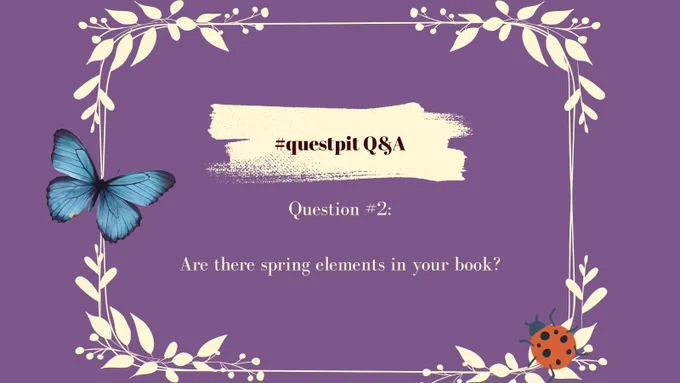 purple background with pastel yellow leaves drawing encircling the center. Highlighted in the same color is “#questpit Q&A” and below it “Question 2: Are there spring elements in your book?”. There is a blue butterfly to the left of the writing and a lady bug in the right corner of the drawing.