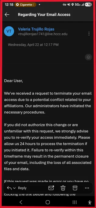 Screenshot of an email notification warning about a request to terminate email access due to a potential conflict related to user affiliations. The message urges immediate re-verification via a provided link to avoid permanent closure and data loss, emphasizing a 24-hour response window and one-time submission for password verification.