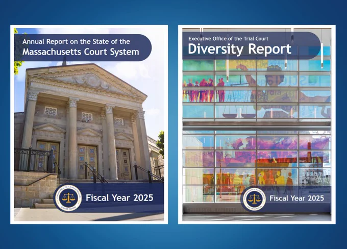 Graphic displaying the covers of two Executive Office of the Trial Court reports side by side against a blue background. On the left is the “Annual Report on the State of the Massachusetts Court System” for Fiscal Year 2025, featuring the front entrance of a courthouse building with columns. On the right is the “Diversity Report” for Fiscal Year 2025, featuring a colorful glass mural with silhouettes and scales of justice imagery. Both covers include the Massachusetts Court System seal at the bottom.