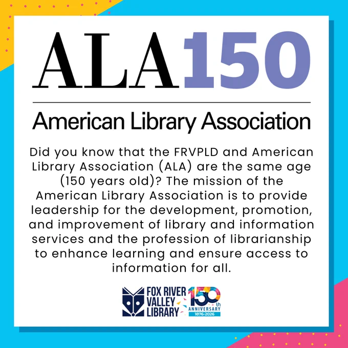FRVPLD and ALA (American Library Association are both turning 150 years old this year!