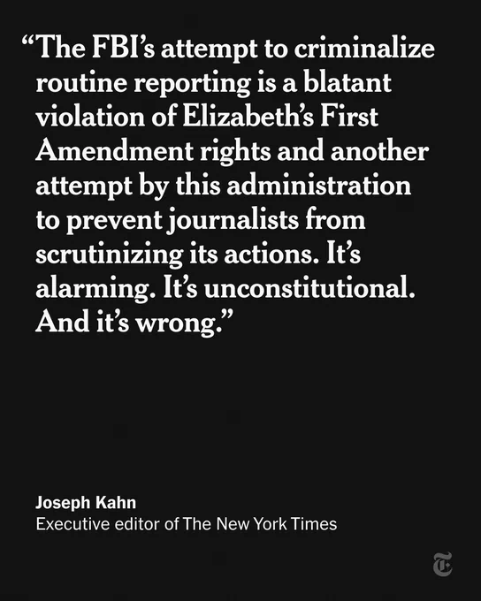 A quote card reads: “The FBI’s attempt to criminalize routine reporting is a blatant violation of Elizabeth’s First Amendment rights and another attempt by this administration  to prevent journalists from scrutinizing its actions. It’s alarming. It’s unconstitutional. And it’s wrong.” — Joseph Kahn, executive editor of The New York Times