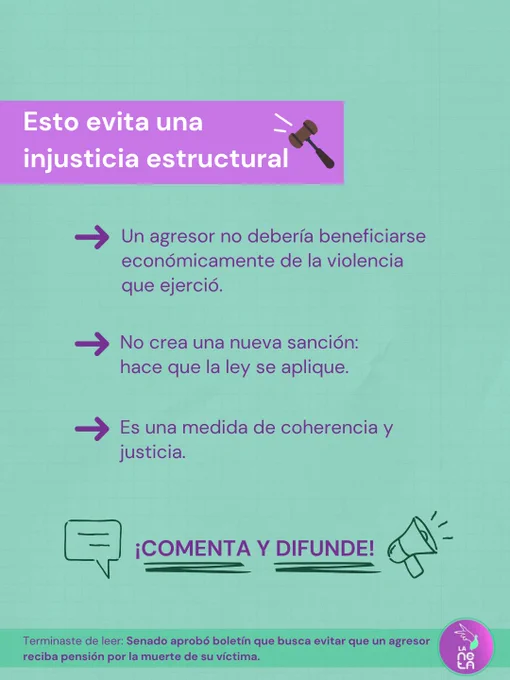 Esto evita una injusticia estructural

- Un agresor no debería beneficiarse económicamente de la violencia que ejerció.
- No crea una nueva sanción: hace que la ley se aplique.
- Es una medida de coherencia y justicia.

¡Comenta y difunde!

Terminaste de leer: Senado aprobó boletín que busca evitar que un agresor reciba pensión por la muerte de su víctima.
