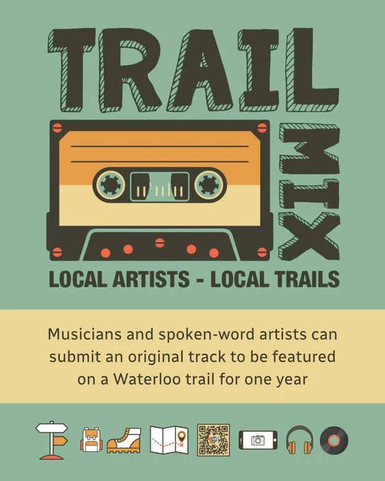 An green background with various icons displayed such as a map, shoe, headphones, disc, and backpack with text overlay that says 'Trail Mix, Local Artists - Local Trails, Musicians and spoken-word artists can submit an original track to be featured on a Waterloo trail for one year'