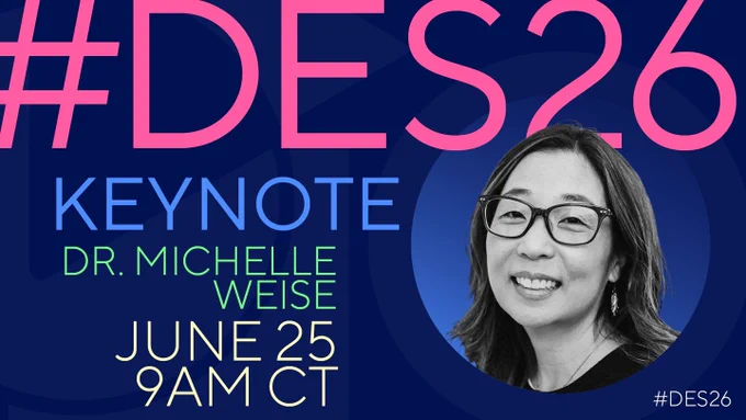 Poster for #DES26 featuring Dr. Michelle Weise. It mentions "Keynote" and includes details: June 25, 9 AM CT.