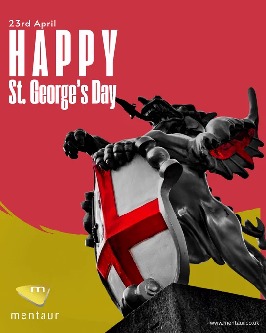 Poster celebrating St George’s Day featuring a statue of a knight holding a shield with the red St George’s cross against a red background. The design includes bold text “Happy St George’s Day” and Mentaur branding.