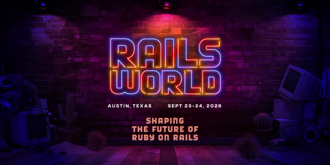 Neon Rails World logo on a brick wall with the text: Austin, Texas. Sept 23-24, 2026. Shaping the future of Ruby on Rails.