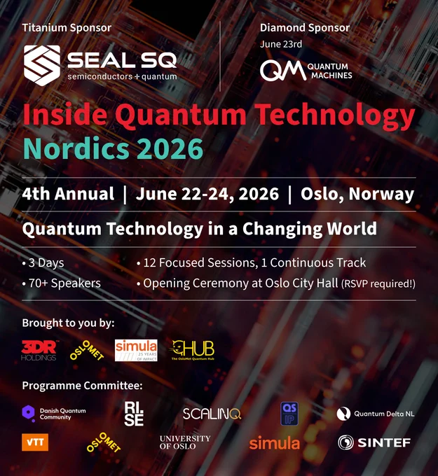 9 organizations under the auspices of Invest in Denmark and the Denmark Quantum Community are now part of the networking hall at IQT NORDICS in Oslo, Norway this June 22-24 at OsloMet University.  The Danish Pavilion includes: Biolnnovation Institute, Copenhagen Quantum, Force Technology, Lizard Photonics, QPurpose, Quantum Foundry of Copenhagen, Qunasys, Rotonium, and Sparrow Quantum.  IQT NORDICS now has 33 exhibiting organizations 