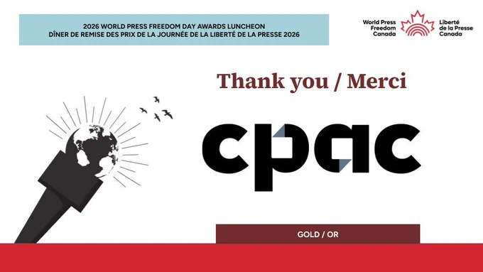 EN
Graphic featuring CPAC and World Press Freedom Canada logos with Gold Sponsor label and April 29, 2026 event information.

FR
Visuel avec les logos de CPAC et de World Press Freedom Canada, mention « commanditaire Or » et information sur l’événement du 29 avril 2026.