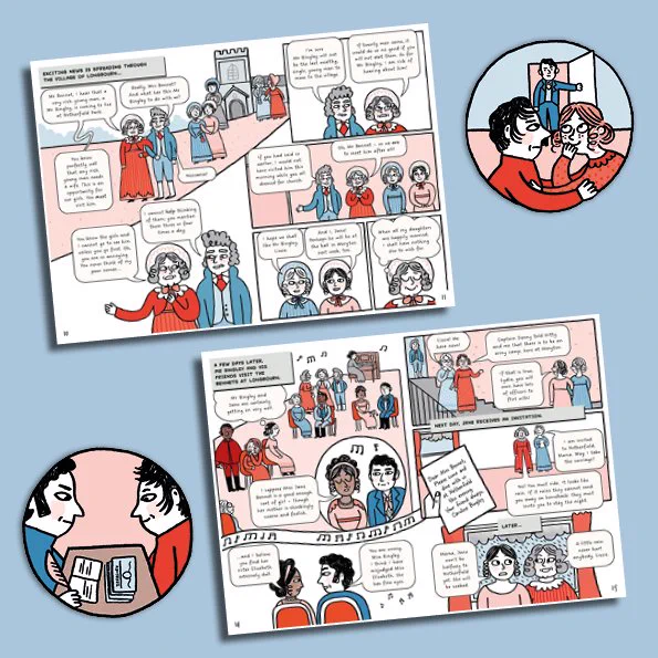 two spreads from Pride and Prejudice, the opening scene of Mrs Bennet announcing Bingley's arriving and Mr Bennet being unimpressed, plus one of the party scenes where Caroline Bingley is being dreadful