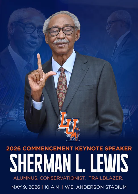Sherman Lewis posing with L's Up. Text reads: 2026 Commencement Keynote Speaker Sherman L. Lewis. Alumnus. Conservationist. Trailblazer. May 9, 2026. 10 a.m. W.E. Anderson Stadium