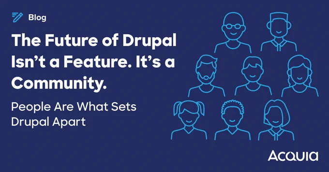Blue graphic with white text emphasizing Drupal's future as a community, featuring simple line drawings of diverse people icons.