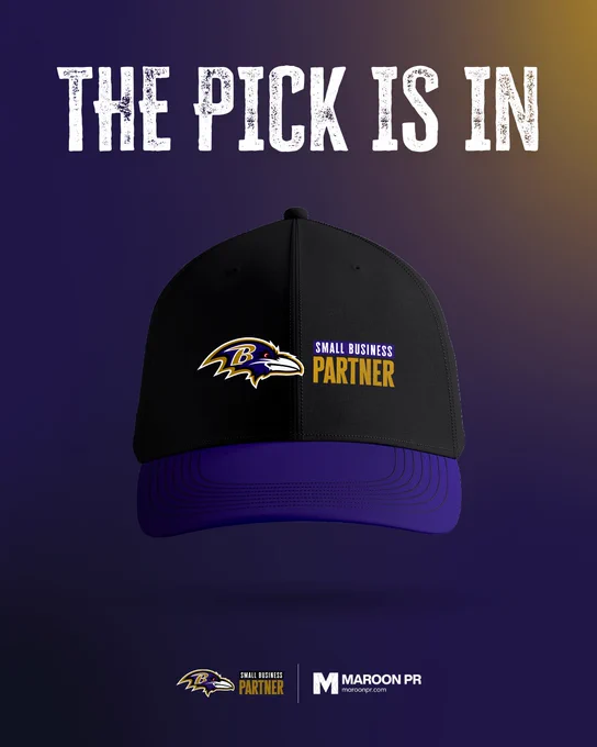 A black and purple baseball cap features the Baltimore Ravens logo and the words "Small Business Partner." Above the cap, against a gradient background, the large text reads "The Pick Is In." The Maroon PR logo is at the bottom right.