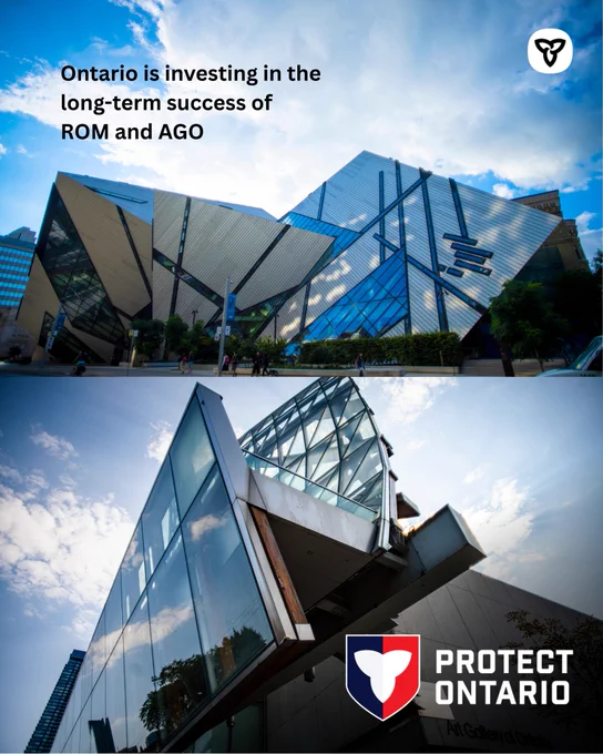 Two exterior views of modern museum buildings with angular glass and metal architecture set against a blue sky with clouds. The images show bold geometric designs and reflective surfaces from different angles. Text on the image reads “Ontario is investing in the long term success of ROM and AGO,” with the Protect Ontario shield logo displayed in the corner.
