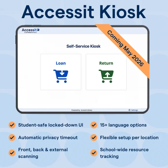 Accessit Kiosk self-service screen showing Loan and Return options with a Coming May 2026 banner.