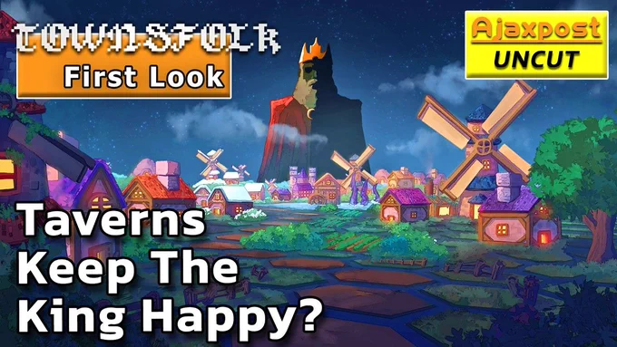 Townsfolk First Look Lets Play Video Thumbnail
Subtitle: Taverns Keep The King Happy?