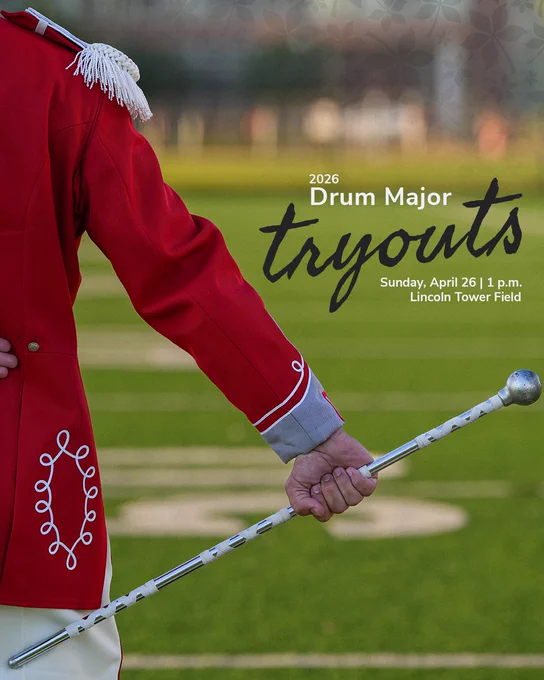 A drum major holds a drum major baton on a turf field. Text overlay reads "2026 Drum Major Tryouts, Sunday, April 26, 1 p.m., Lincoln Tower Field.