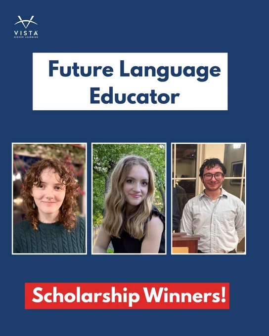 A poster titled "Future Language Educator" from Vista Higher Learning features three people. Below the heading, a red banner reads "Scholarship Winners!" The individuals' photos are arranged side by side.