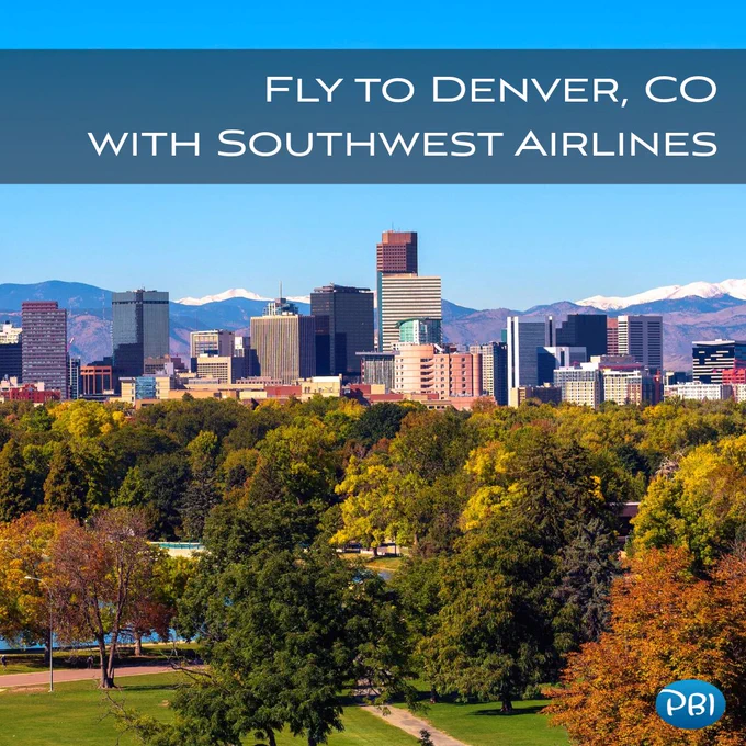 Skyline of Denver, Colorado with downtown high-rise buildings set against the Rocky Mountains. In the foreground, a park with green and autumn-colored trees. Text overlay reads “Fly to Denver, CO with Southwest Airlines,” with a PBI logo in the corner.