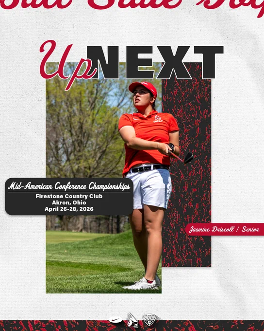 Senior Jasmine Driscoll dressed in her red hat, red polo and light khaki shorts hitting a wedge shot at the 2025 MAC Championships. 

The Up Next graphic highlights the Ball State women’s golf team will be playing in the Mid-American Conference Championships at Firestone Country Club in Akron, Ohio on April 26-28, 2026.

Additional logos are white versions of Nike, Ball State Athletics and the Mid-American Conference. Ball State athletics is sponsored by Nike and Ball State women’s golf is a proud member of the Mid-American Conference.