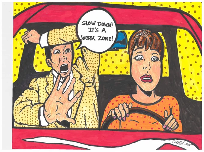 A person in a car gestures urgently with a speech bubble saying, "Slow down! It's a work zone!" The passenger looks alarmed. The image is in a pop-art style with a dotted yellow background.