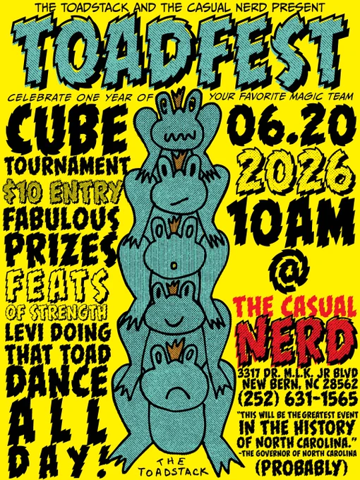 TOADFEST 2026 poster featuring 5 toads stacked on each other. Poster is yellow with green and red highlights and includes the event information for the Magic the Gathering tournament.