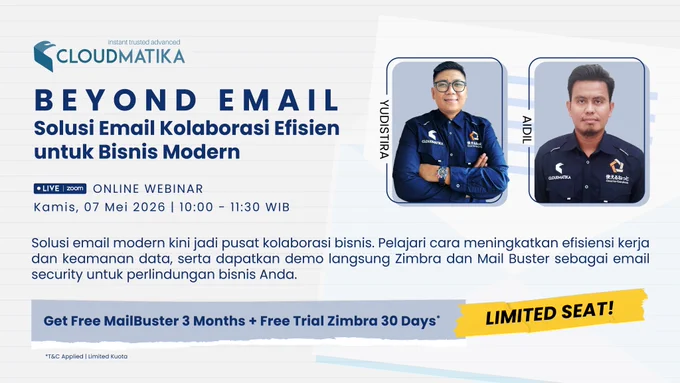 Zimbra Email & Collaboration, solusi email bisnis modern dari Cloudmatika. Ikuti Webinarnya sekarang!