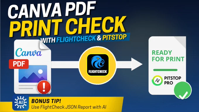 Canva design PDF, FlightCheck icon and Ready for Print Pitstop certification, a graphic with the title, "Canva PDF Print Check"