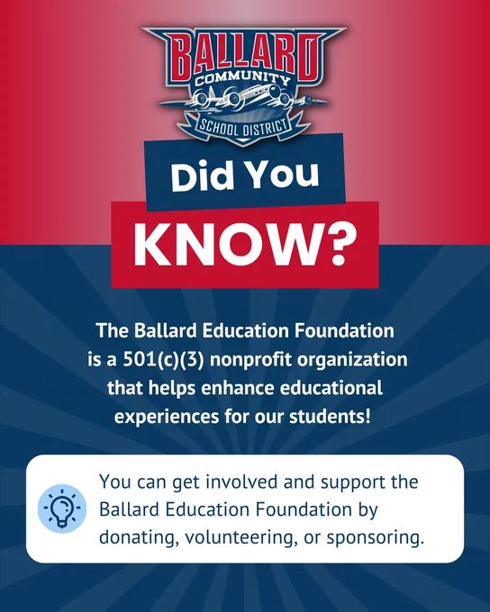Ballard Community School District highlights its Education Foundation as a nonprofit supporting enhanced student learning experiences.